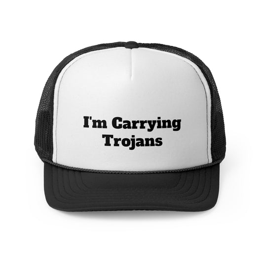 I'm carrying Trojans