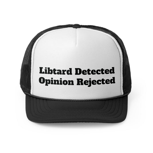 Libtard Detected Opinion Rejected
